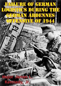 Cover Failure Of German Logistics During The German Ardennes Offensive Of 1944 (eBook, ePUB)