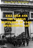 Fall Gelb And The German Blitzkrieg Of 1940: Operational Art (eBook, ePUB)