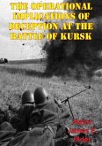 Operational Implications Of Deception At The Battle Of Kursk (eBook, ePUB)