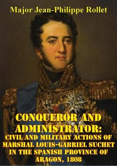Conqueror And Administrator: (eBook, ePUB) - Rollet, Major Jean-Philippe