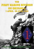 First Marine Division on Okinawa; 1 April - 30 June 1945 [Illustrated Edition] (eBook, ePUB)