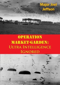 Cover Operation Market-Garden: Ultra Intelligence Ignored (eBook, ePUB)