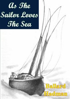 As The Sailor Loves The Sea (eBook, ePUB) - Hadman, Ballard