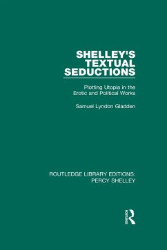 Shelley's Textual Seductions (eBook, PDF) - Gladden, Samuel Lyndon