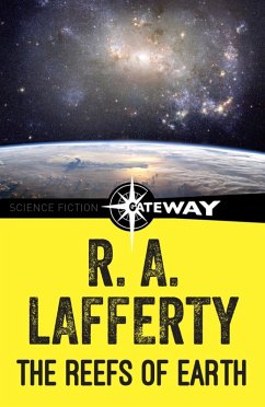 The Reefs of Earth (eBook, ePUB) - Lafferty, R. A.