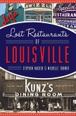 Lost Restaurants of Louisville (eBook, ePUB)