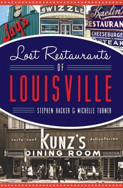 Lost Restaurants of Louisville (eBook, ePUB) - Hacker, Stephen