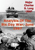 Analysis Of The Six Day War, June 1967 (eBook, ePUB)