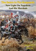 Baton In The Knapsack: New Light On Napoleon And His Marshals (eBook, ePUB) Baton In The Knapsack: New Light On Napoleon And His Marshals (eBook, ePUB)