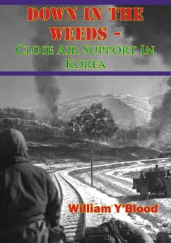 Cover Down In The Weeds - Close Air Support In Korea (eBook, ePUB)