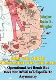 How The North Vietnamese Won The War: Operational Art Bends But Does Not Break In Response To Asymmetry (eBook, ePUB)