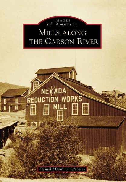 Mills Along the Carson River (eBook, ePUB) Mills Along the Carson River (eBook, ePUB)