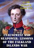 Clausewitz And Seapower: Lessons Of The Falkland Islands War (eBook, ePUB)