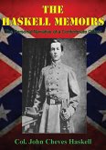 THE HASKELL MEMOIRS. The Personal Narrative of a Confederate Officer (eBook, ePUB)
