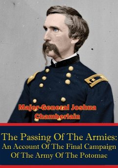 Cover Passing Of The Armies: An Account Of The Final Campaign Of The Army Of The Potomac, (eBook, ePUB)