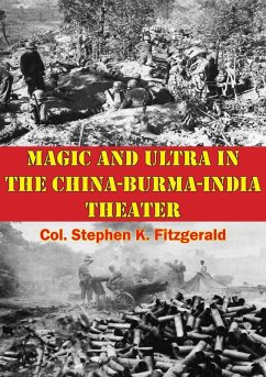 Cover Magic And Ultra In The China-Burma-India Theater (eBook, ePUB)