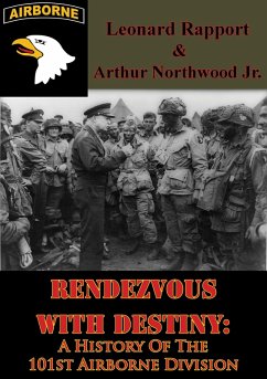 Rendezvous With Destiny: A History Of The 101st Airborne Division (eBook, ePUB) - Rapport, Leonard