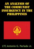 Analysis Of The Communist Insurgency In The Philippines (eBook, ePUB) Analysis Of The Communist Insurgency In The Philippines (eBook, ePUB)