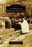 Lutherans in Western New York (eBook, ePUB)