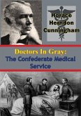 Doctors In Gray: The Confederate Medical Service (eBook, ePUB)