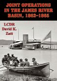 Joint Operations In The James River Basin, 1862-1865 (eBook, ePUB)