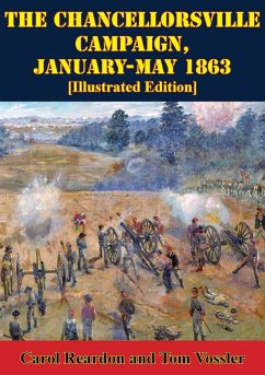 Chancellorsville Campaign, January-May 1863 [Illustrated Edition] (eBook, ePUB) - Wineman, Bradford A.