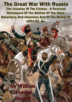 Great War With Russia - The Invasion Of The Crimea - A Personal Retrospect (eBook, ePUB) - Russell, William Howard