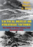 Tactical Defeat Or Strategic Victory: The Battle Of Wake Island, 8-23 December 1941 (eBook, ePUB)