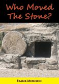 Who Moved The Stone? (eBook, ePUB)