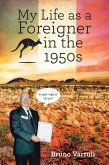 My Life as a Foreigner in the 1950s (eBook, ePUB) My Life as a Foreigner in the 1950s (eBook, ePUB)