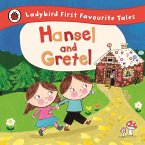 Hansel and Gretel: Ladybird First Favourite Tales (eBook, ePUB)