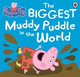 Peppa Pig: The BIGGEST Muddy Puddle in the World Picture Book (eBook, ePUB)