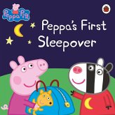 Peppa Pig: Peppa's First Sleepover (eBook, ePUB) Peppa Pig: Peppa's First Sleepover (eBook, ePUB)