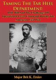 Taming The Tar Heel Department: D.H. Hill And The Challenges Of Operational-Level Command During The American Civil War (eBook, ePUB)