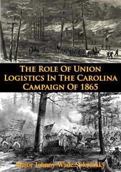 Cover Role Of Union Logistics In The Carolina Campaign Of 1865 (eBook, ePUB)