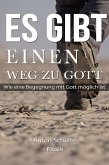 Es gibt einen Weg zu Gott (eBook, ePUB)