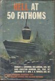 Hell At 50 Fathoms (eBook, ePUB) Hell At 50 Fathoms (eBook, ePUB)