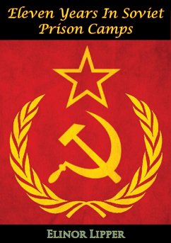 Cover Eleven Years In Soviet Prison Camps (eBook, ePUB)