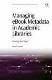 Managing eBook Metadata in Academic Libraries (eBook, ePUB)