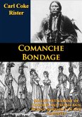 Comanche Bondage: Beales's Settlement of Dolores and Sarah Ann Horn's Narrative of Her Captivity (eBook, ePUB)