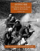 Outpost War: U.S. Marines From The Nevada Battles To The Armistice [Illustrated Edition] (eBook, ePUB)