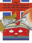 The Tin-Pot Foreign General And the Old Iron Woman (eBook, ePUB)