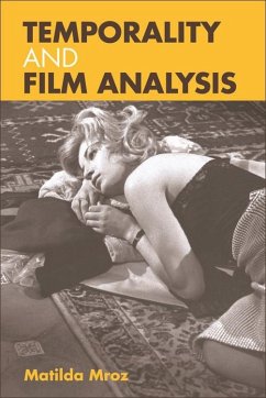 Temporality and Film Analysis (eBook, ePUB) - Mroz, Matilda