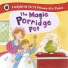 The Magic Porridge Pot: Ladybird First... - Bild 1