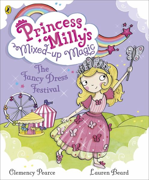 Princess Milly and the Fancy Dress Festival (eBook, ePUB) Princess Milly and the Fancy Dress Festival (eBook, ePUB)