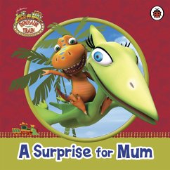 Cover Dinosaur Train: A Surprise for Mum (eBook, ePUB)