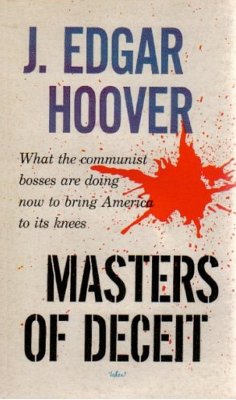 Masters Of Deceit: The Story Of Communism In America And How To Fight It (eBook, ePUB) - Hoover, J. Edgar
