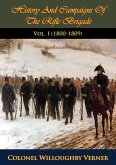 History And Campaigns Of The Rifle Brigade Vol. I (1800-1809) (eBook, ePUB) History And Campaigns Of The Rifle Brigade Vol. I (1800-1809) (eBook, ePUB)