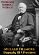 Millard Fillmore: Biography Of A... - Bild 1