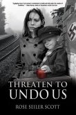 Threaten to Undo Us (eBook, ePUB)